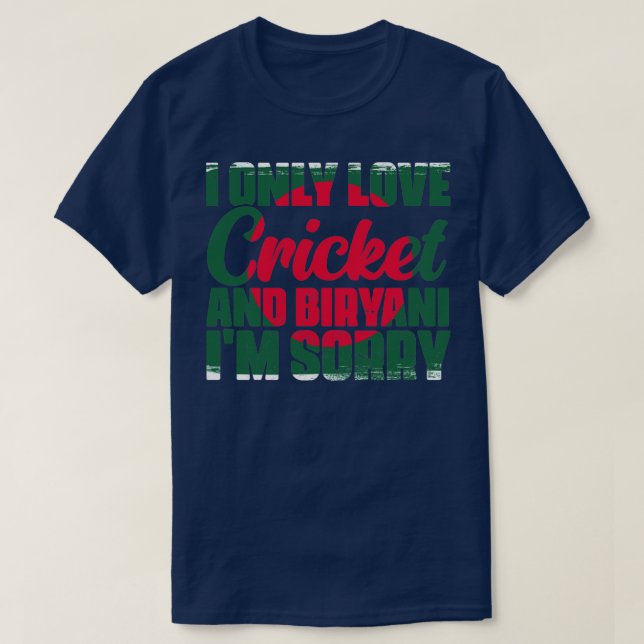Endast Kärlek Fantastisk Cricket och Biryani Bangl T Shirt (Design framsida)