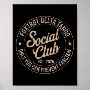 Endast Klubben Foxtrot Delta Tango Social kan beva Poster