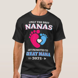 Endast kvinnor som får bästa NANA-status befordrad T Shirt