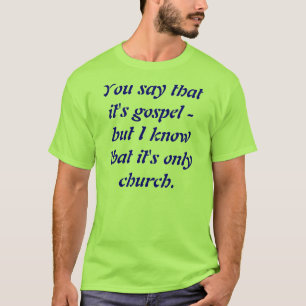 Endast kyrka tee