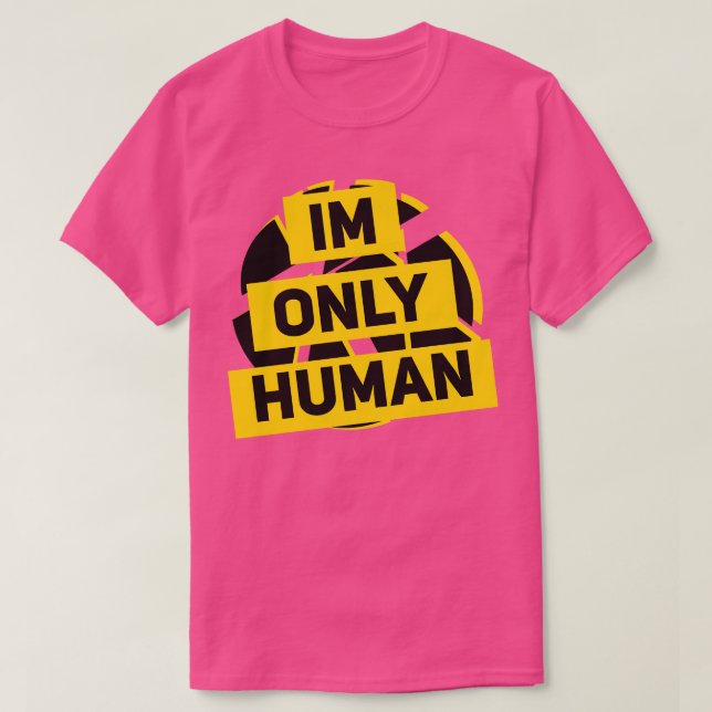 Endast människa t shirt (Design framsida)