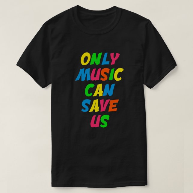 Endast Music kan Spara oss Coola Classic T-shirt (Design framsida)