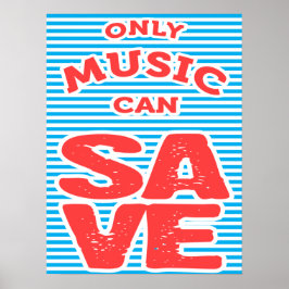 Endast Music kan Spara Poster