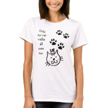 Endast My Cat Tass avtryck Shirt