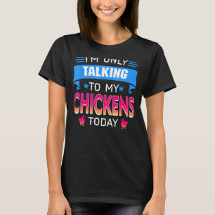 Endast På Tal Till Min Fisk Idag Retro Kyckling T Shirt
