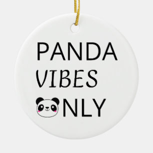 Endast Panda Vibes Sött Djur Citat Julgransprydnad Keramik