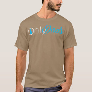 Endast pappor t shirt