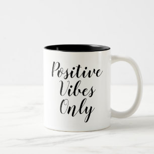 Endast positiva bilder Inspiration Slogan Quote Två-Tonad Mugg