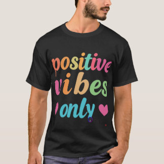 Endast positiva bilder t shirt