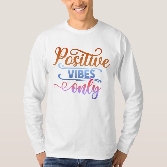Endast positiva vibes t shirt (Framsida)