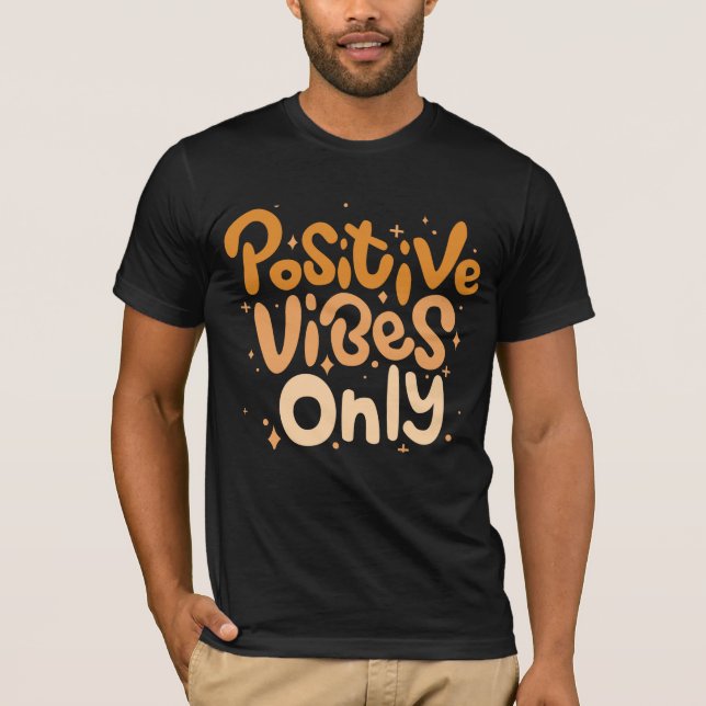 Endast positiva vibes t shirt (Framsida)