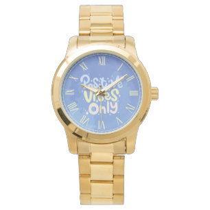 Endast Positiva Vibrationer Armbandsur