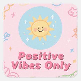 Endast Positiva Vibrationer – Motivationsdekal Fyrkantigt Klistermärke