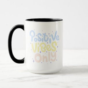 Endast Positiva Vibrationer Mugg