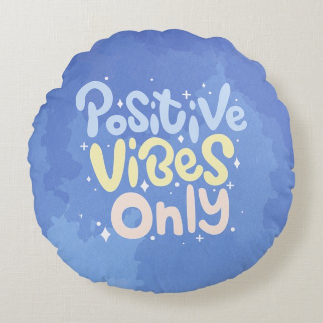 Endast Positiva Vibrationer Rund Kudde (Framsidan)