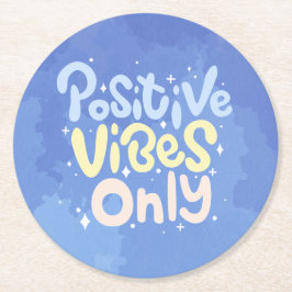 Endast Positiva Vibrationer Underlägg Papper Rund