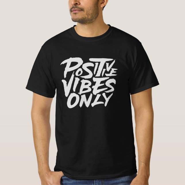 Endast positiva visioner t shirt (Framsida)