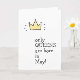 Endast QUEENS föddes i maj! Cute Birthday Kort