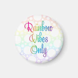 Endast regnbåge Vibes Magnet