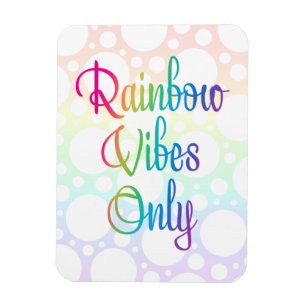 Endast regnbåge Vibes Magnet