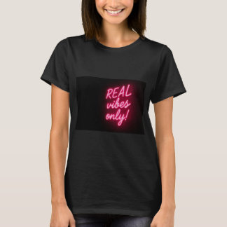 Endast riktiga vibbar! t shirt