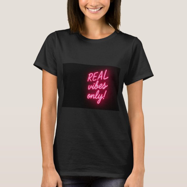 Endast riktiga vibbar! t shirt (Framsida)