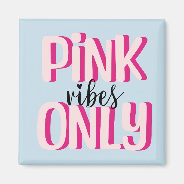 Endast rosa vibbar magnet (Framsidan)