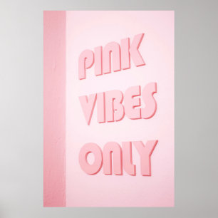 ENDAST rosa VIBES-TEXT Poster