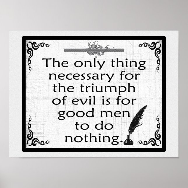 Endast sak är nödvändigt för att ondskan ska segra poster (Framsidan)