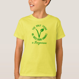 Endast Sak som vi behöver från djur är förlåtelse T Shirt