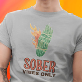 Endast Sober Vibes T Shirt