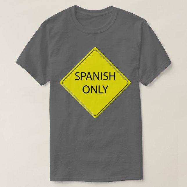 Endast spansk signatur t shirt (Design framsida)