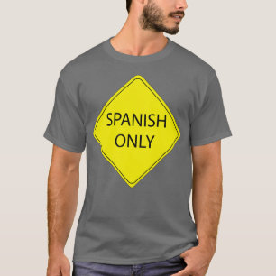 Endast spansk signatur t shirt