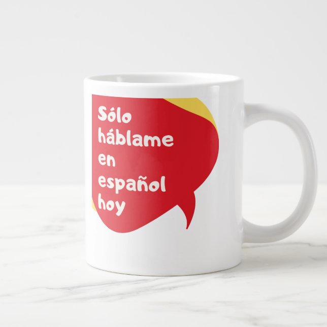 Endast spanska idag - 20 exemplar jumbo mugg (Höger)
