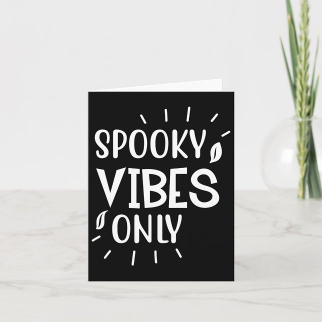 Endast Spooky Vibes - Funny Halloween Kort (Framsida)