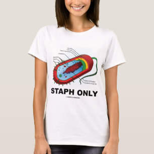Endast stab (Prokaryote Health Medicine Humor) Tee