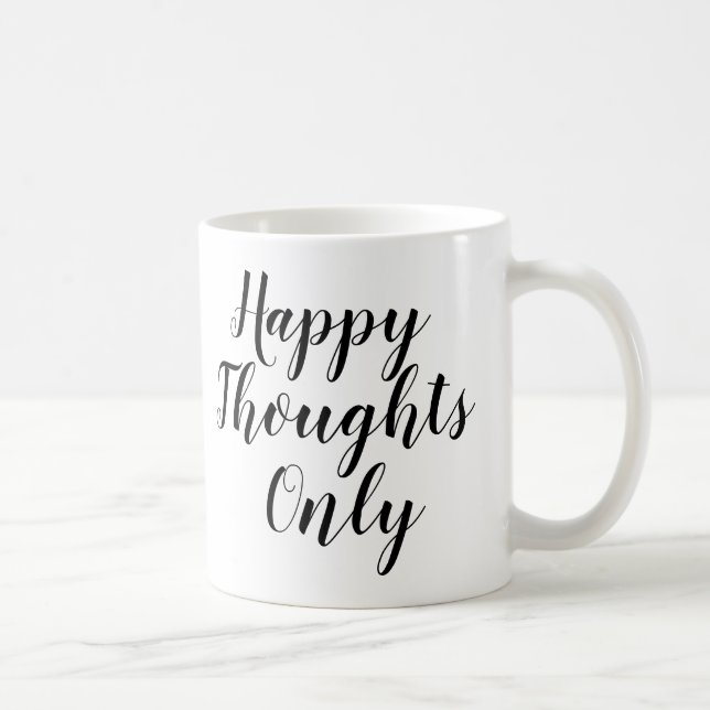 Endast tankar om lycklig | Inspiration Slogan Quot Kaffemugg (Höger)
