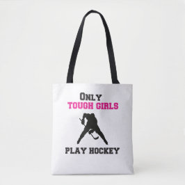 Endast Tuff Girls Play Hockey Tygkasse