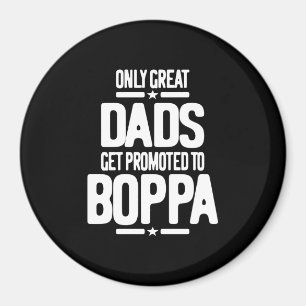 Endast Underbart Pappor kan befordras till Boppa Magnet