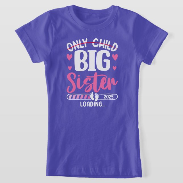 Endast underordnad till Big Sister T Shirt (Laydown)