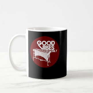 Endast Vibraphone Good Vibes - Vibraphonist och Ma Kaffemugg