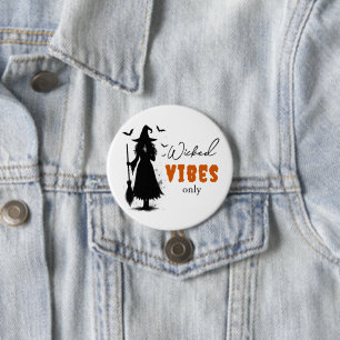 "Endast Wicked Vibes" - Halloween Black Witch - Knapp