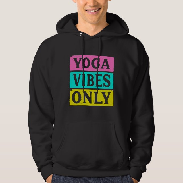 Endast Yoga Vibes Hoodie (Framsida)
