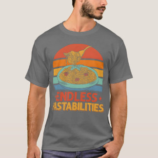 Endless Pastabilities Pasta Lover Italian Food vin T Shirt