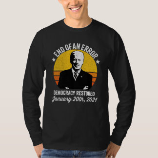 Endo för en feldemokrati som återvänt Biden T Shirt