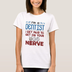 Endodontist-dentist Betalade ta dig in i ditt nätv T Shirt