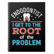 Endodontist Funny Root of the Problem Endodontics