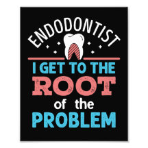 Endodontist Funny Root of the Problem Endodontics