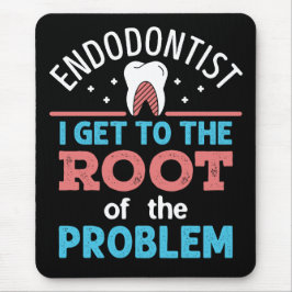 Endodontist Funny Root of the Problem Endodontics Musmatta