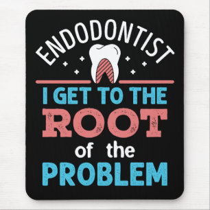 Endodontist Funny Root of the Problem Endodontics Musmatta